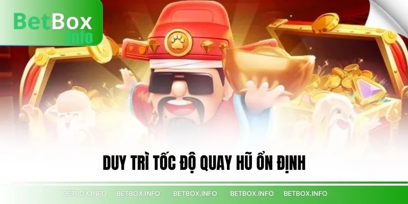 Duy trì tốc độ quay hũ ổn định